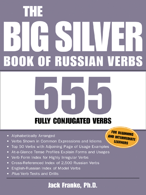 Title details for The Big Silver Book of Russian Verbs by Jack Franke - Available
